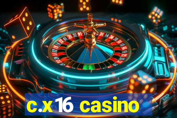 c.x16 casino